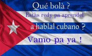 Lire la suite à propos de l’article La méthode incroyable-inédite-extraordinaire pour apprendre à parler cubain en 2 minutes
