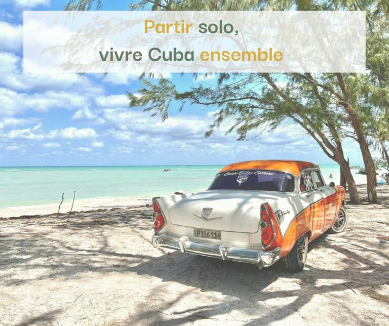 Lire la suite à propos de l’article Voyage à Cuba du 12 au 25 janvier 2026 – Spécial voyageurs solos